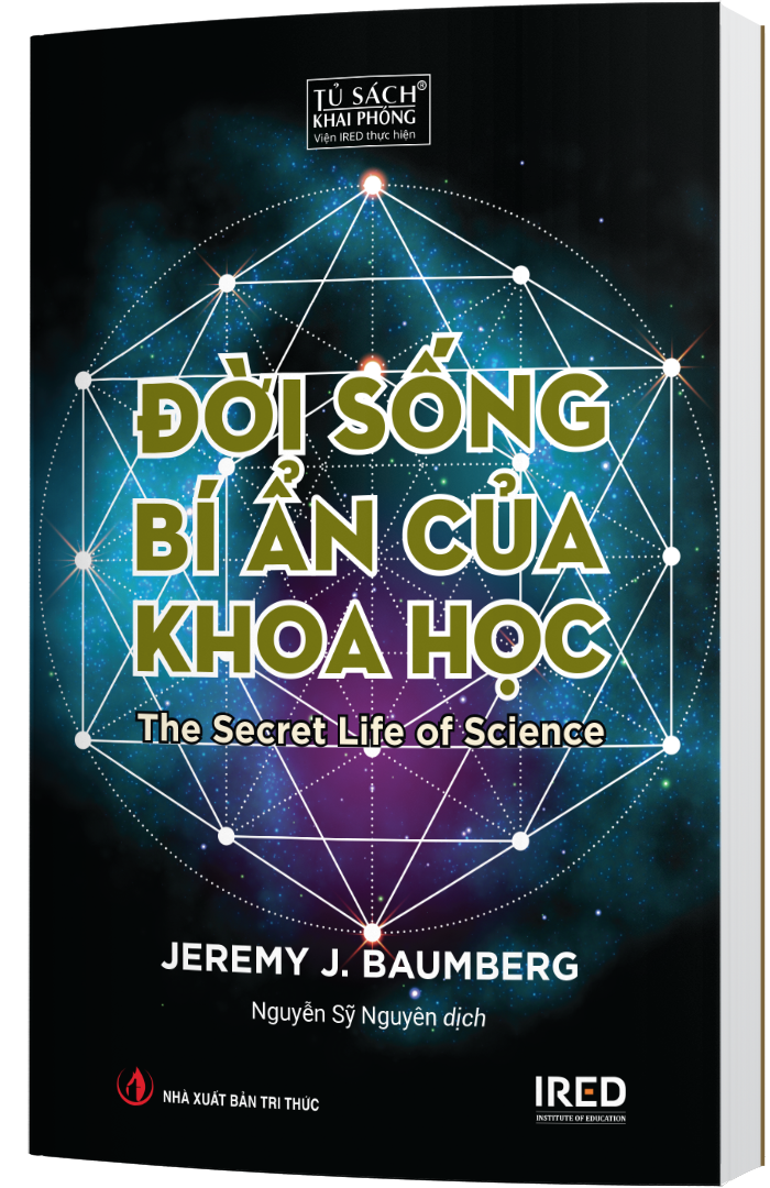 ĐỜI SỐNG BÍ ẨN CỦA KHOA HỌC